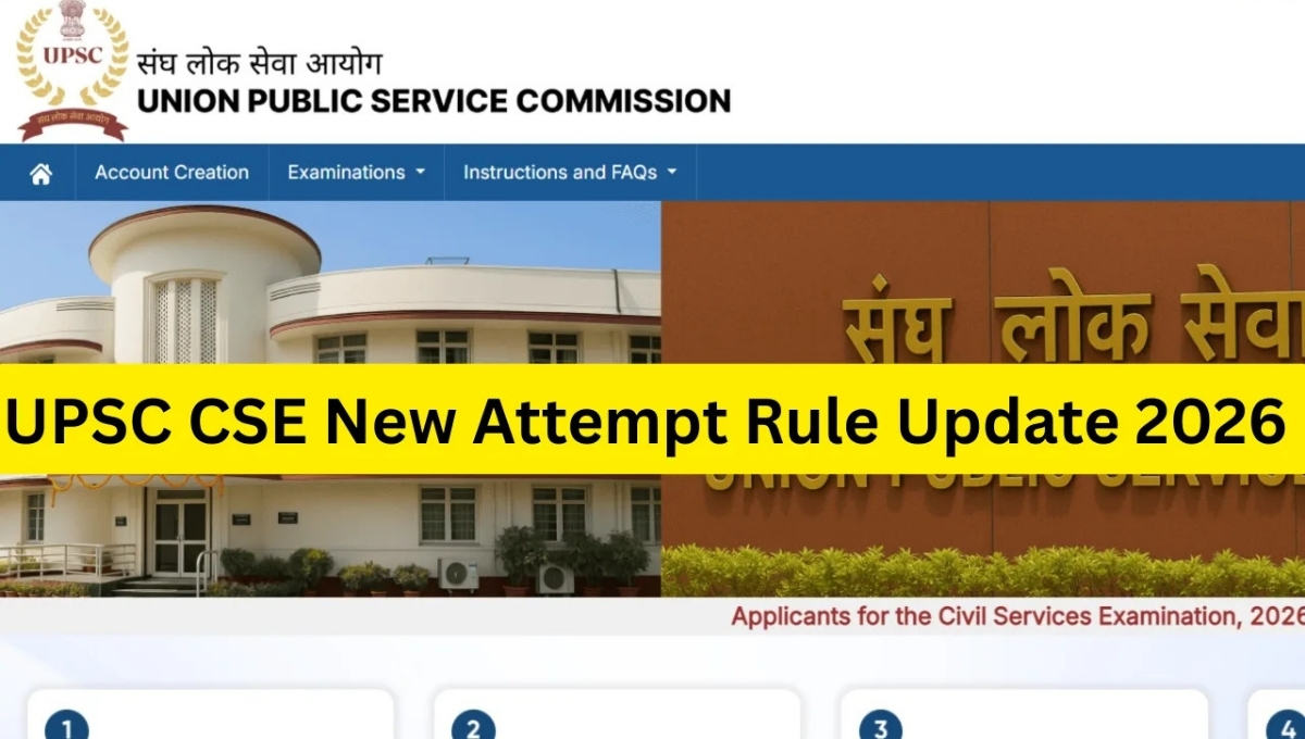 UPSC CSE New Attempt Rule Update