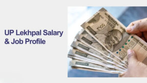 UPSSC Lekhpal Job Profile 2026: सैलरी, पोस्टिंग और करियर ग्रोथ की पूरी जानकारी